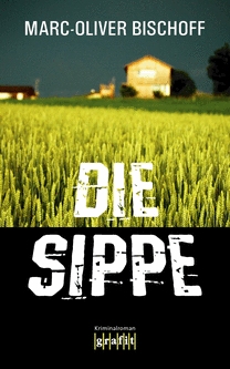 Marc-Oliver Bischoff: Die Sippe